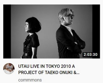 2020.04.10■UTAU LIVE IN TOKYO 2010 A PROJECT OF TAEKO ONUKI & RYUICHI SAKAMOTO ●1-2-2.jpg